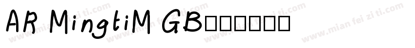 AR MingtiM GB字体转换